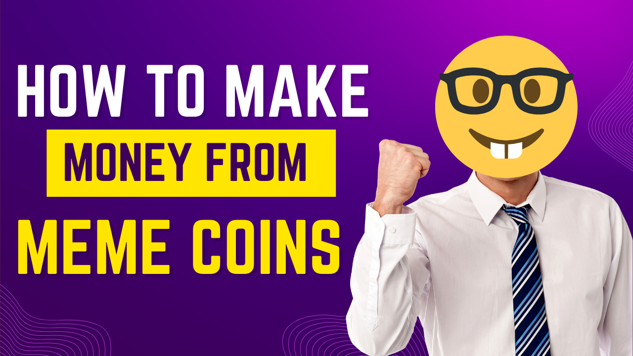 How To Make Money From Solana Meme Coins