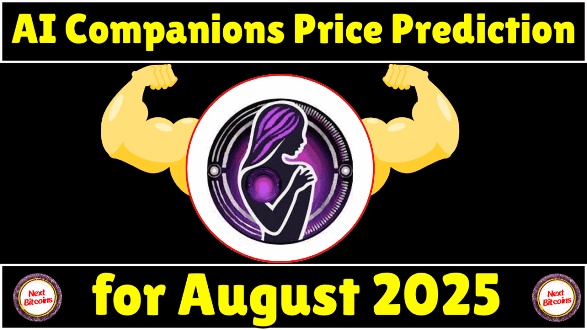 AI Companions Price Prediction August 2025