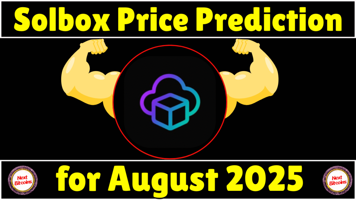 SolBox (SOLBOX) Price Prediction August 2025