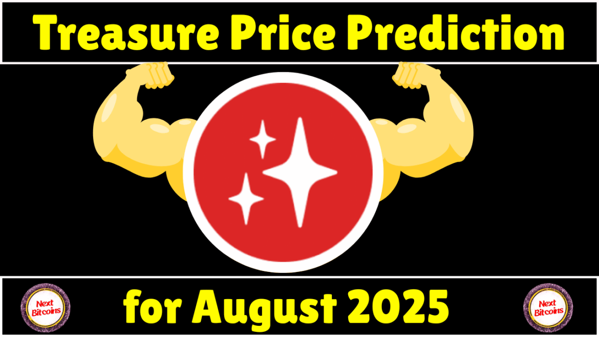 Treasure (MAGIC) Price Prediction for August 2025
